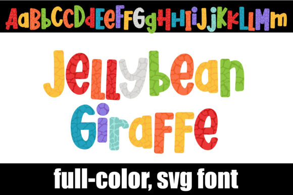Jellybean Giraffe: A Playful, Colorful Alphabet for Standout Design