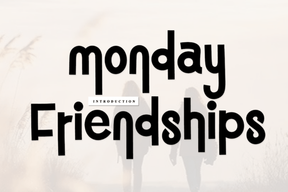 Monday Friendships: Infusing Warmth Into Your Brand
