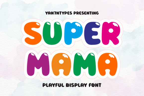 Super Mama: A Font That Brings the Party